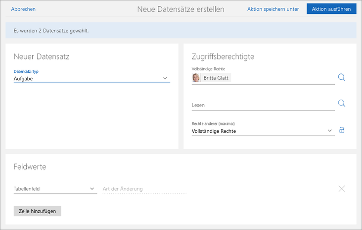 Der Screenshot zeigt das Fenster Neue Datensätze erstellen. Es sind die Blöcke Neuer Datensatz, Zugriffsberechtigte und Feldwerte zu sehen.