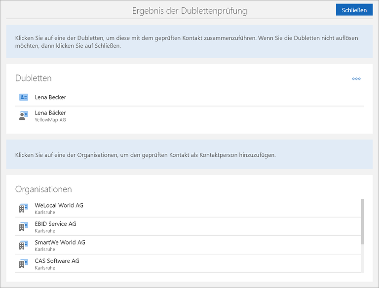 Der Screenshot zeigt das Fenster Ergebnis der Dublettenprüfung. Im Block Dubletten werden alle potenziellen Dubletten zum geprüften Kontakt angezeigt. Im Block Organisationen sind alle Unternehmen aufgelistet, deren Daten zur Adresse des Kontakts passen.